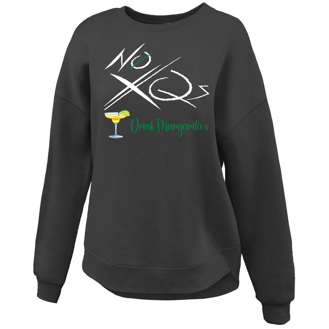 Drink Margarita's – Curve Bottom Crew Sweatshirt